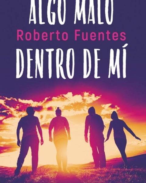 ALGO MALO DENTRO DE MI