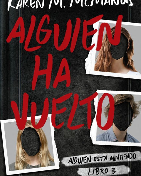 ALGUIEN HA VUELTO (ALGUIEN ESTA MINTIENDO 3)