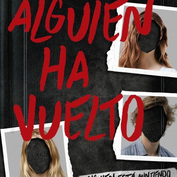 ALGUIEN HA VUELTO (ALGUIEN ESTA MINTIENDO 3)