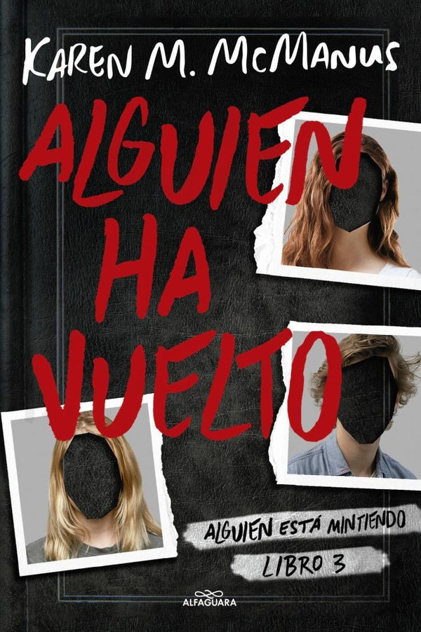 ALGUIEN HA VUELTO (ALGUIEN ESTA MINTIENDO 3)