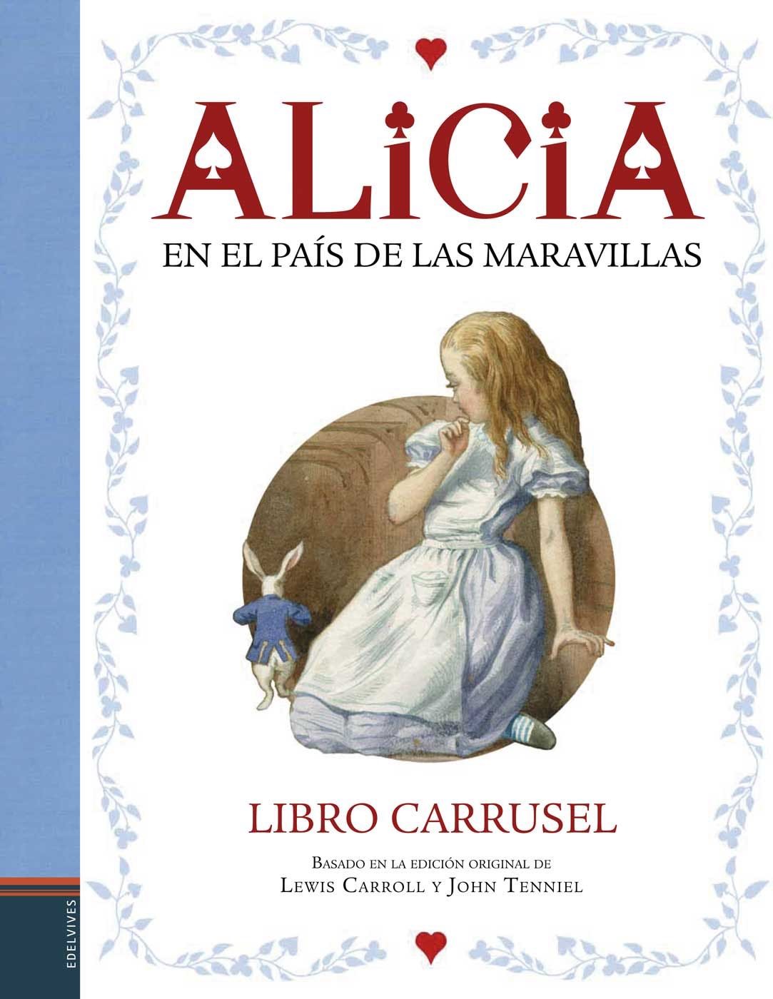 ALICIA EN EL PAÍS DE LAS MARAVILLAS LIBRO CARRUSEL