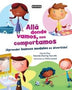 ALLA DONDE VAMOS, NOS COMPORTAMOS: UN LIBRO DE BUENOS MODALES