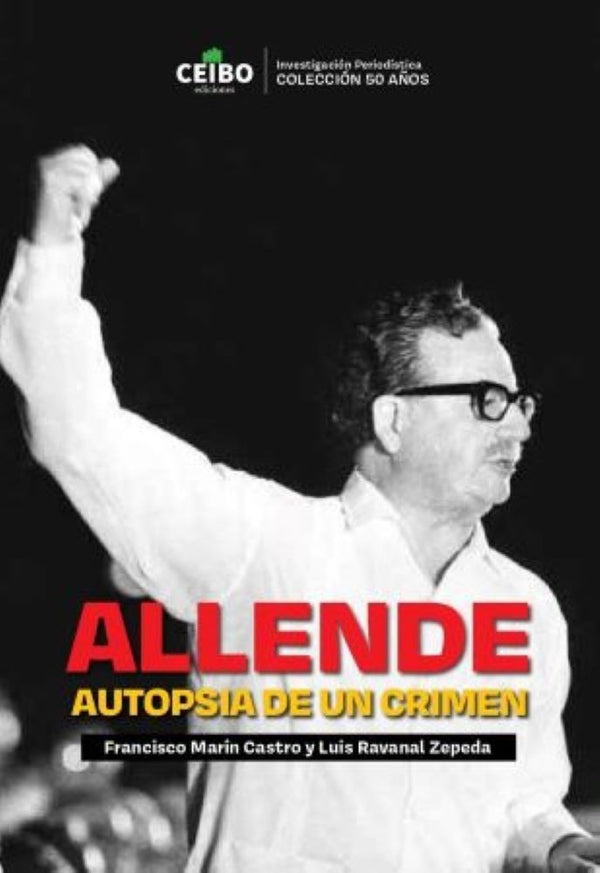 ALLENDE. AUTOPSIA DE UN CRIMEN