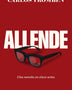ALLENDE. UNA NOVELA EN CINCO ACTOS