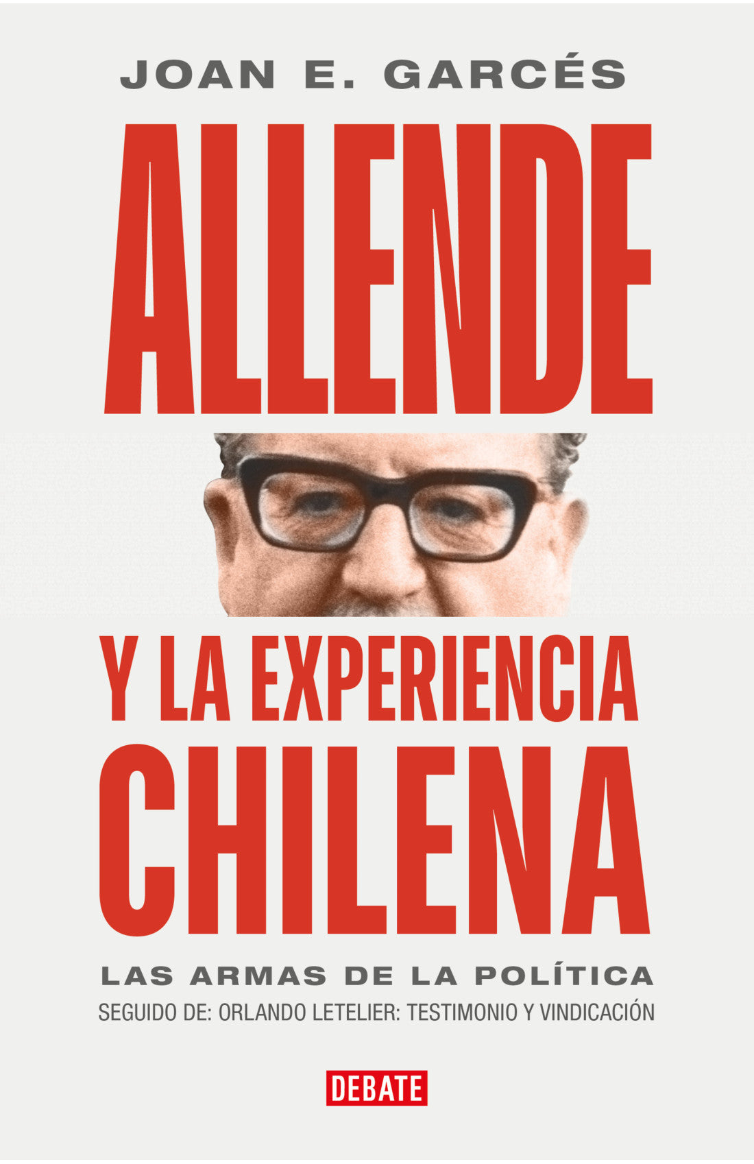 ALLENDE Y LA EXPERIENCIA CHILENA