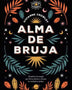 ALMA DE BRUJA