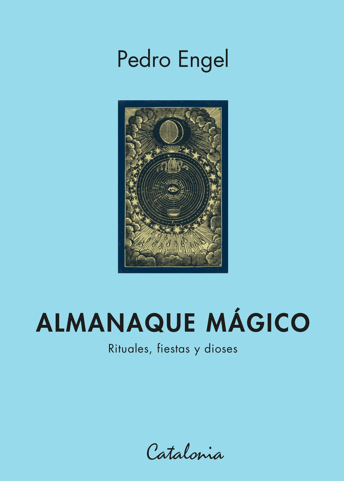 ALMANAQUE MAGICO. Rituales, Fiestas Y Dioses
