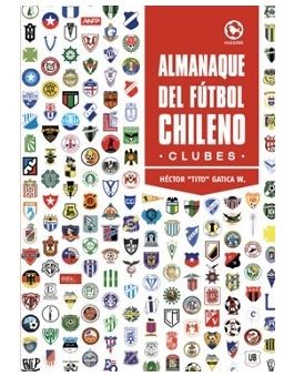 ALMANAQUE EL FUTBOL CHILENO