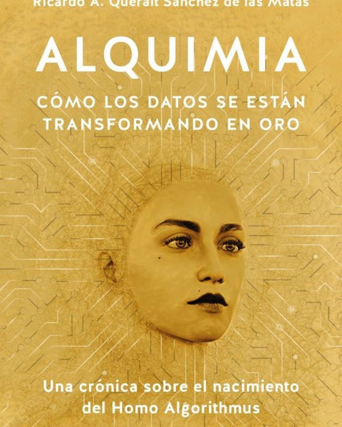 ALQUIMIA COMO LOS DATOS SE ESTAN TRANSFORMANDO EN ORO