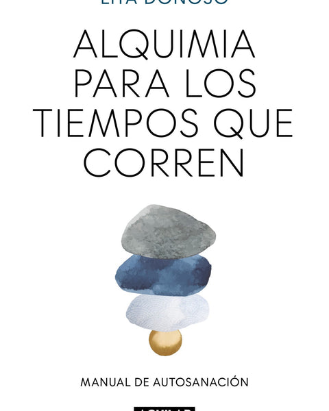 ALQUIMIA PARA LOS TIEMPOS QUE CORREN