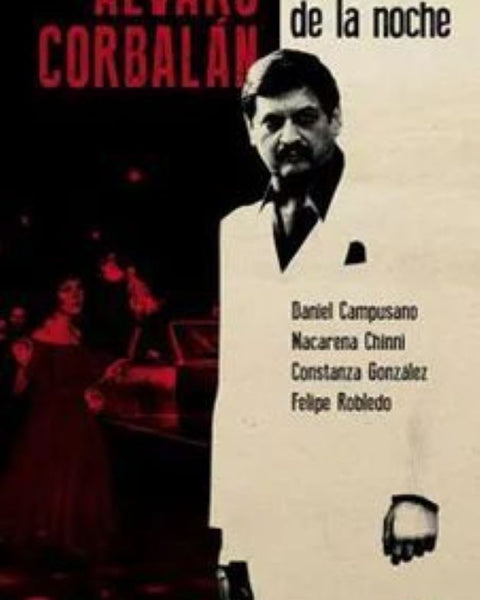ÁLVARO CORBALÁN. EL DUEÑO DE LA NOCHE