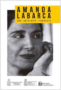AMANDA LABARCA. Una Antologia Feminista