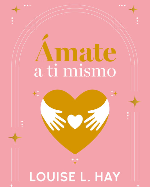 AMATE A TI MISMO