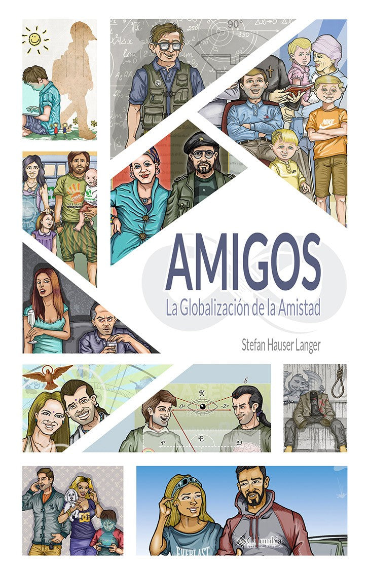 AMIGOS.  La Globalizacion De La Amistad