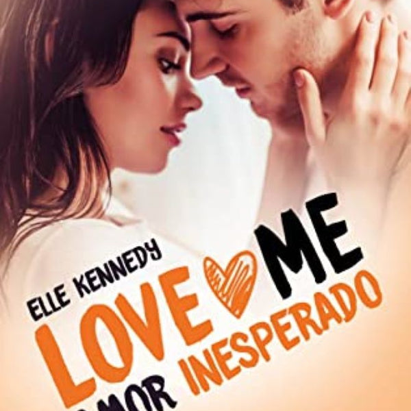 AMOR INESPERADO (LOVE ME 2)