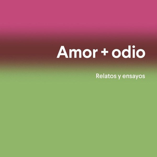 AMOR + ODIO