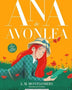 ANA DE AVONLEA (ANA DE LAS TEJAS VERDES 2)