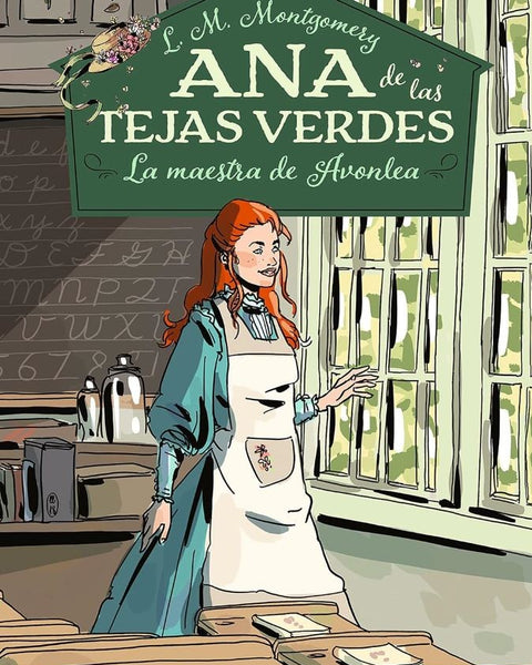 ANA DE LAS TEJAS VERDES 3. MAESTRA AVONLEA
