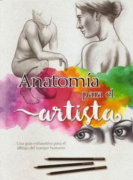 ANATOMIA PARA EL ARTISTA