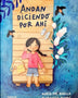ANDAN DICIENDO POR AHÍ