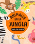 Animales en - LA JUNGLA
