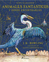 ANIMALES FANTASTICOS Y DONDE ENCONTRARLOS - ILUSTRADO