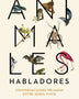 ANIMALES HABLADORES