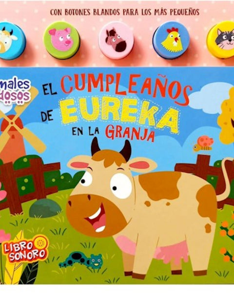 ANIMALES RUIDOSOS. EL CUMPLEAÑOS DE EUREKA EN LA GRANJA