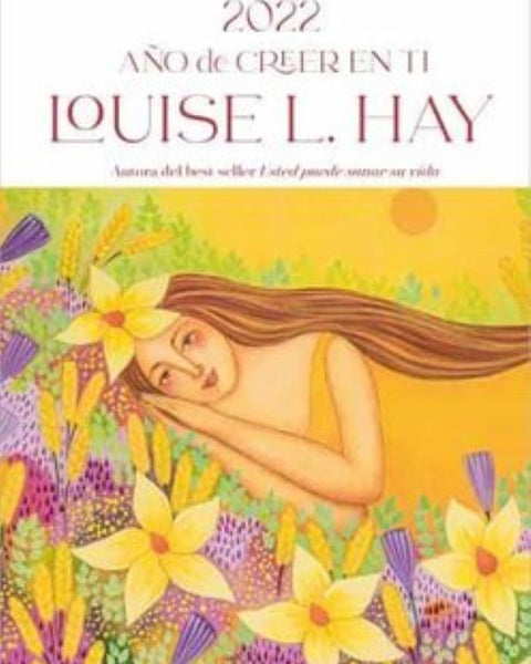 AÑO DE CREER EN TI (AGENDA LOUISE HAY)