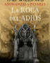 AÑORANZAS Y PESARES Nº 02/04 LA ROCA DEL ADIOS
