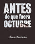 ANTES QUE FUERA OCTUBRE