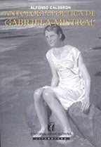 ANTOLOGIA POETICA GABRIELA MISTRAL