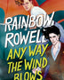 ANY WAY THE WIND BLOWS (SIMON SNOW 3)