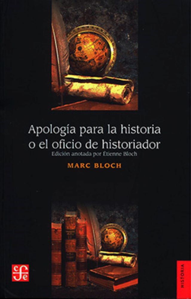 APOLOGIA PARA LA HISTORIA O EL OFICIO DE HISTORIADOR