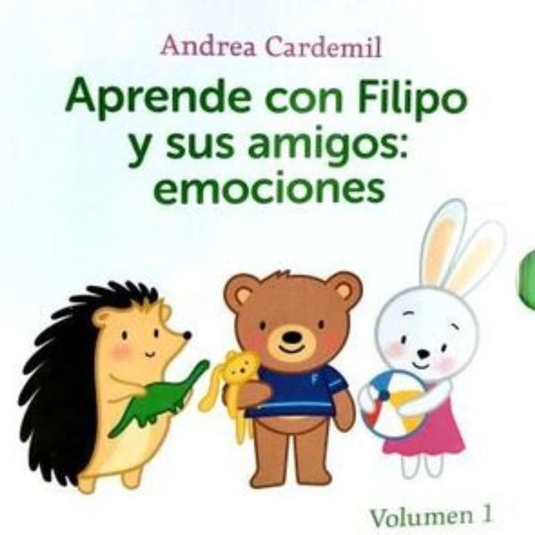 APRENDE CON FILIPO Y SUS AMIGOS: EMOCIONES. VOL 1