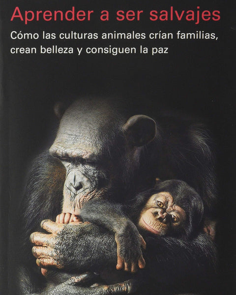 APRENDER A SER SALVAJES