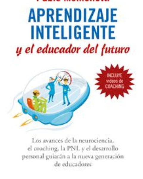 APRENDIZAJE INTELIGENTE Y EL EDUCAR DEL FUTURO