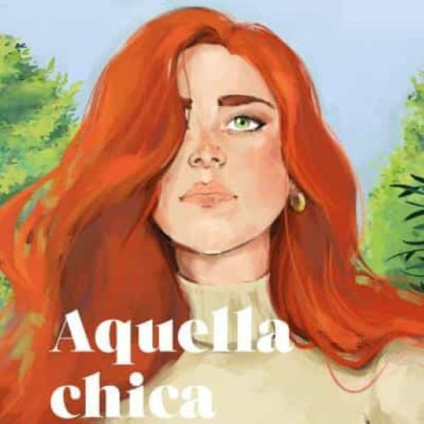 AQUELLA CHICA PELIRROJA