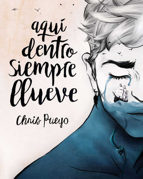 AQUÍ DENTRO SIEMPRE LLUEVE