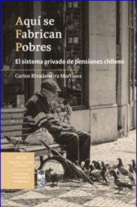 AQUÍ SE FABRICAN POBRES