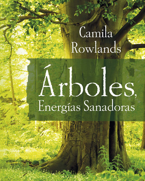 ARBOLES ENERGIA SANADORA