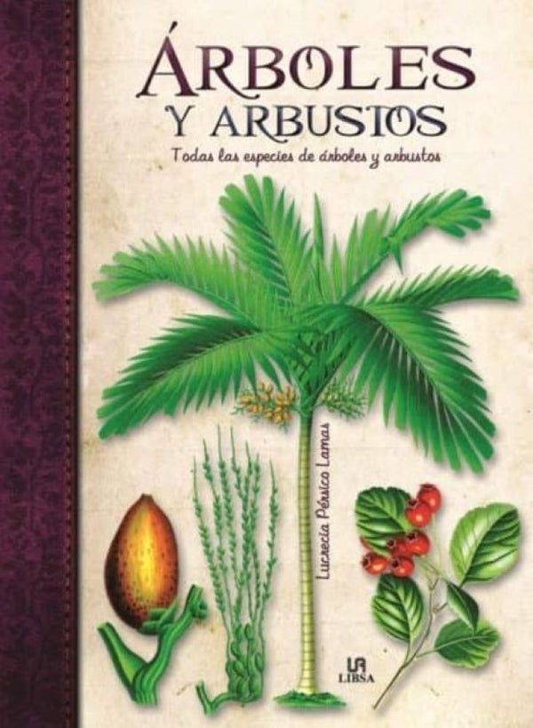 ARBOLES Y ARBUSTOS: todas las especies de arboles y arbustos