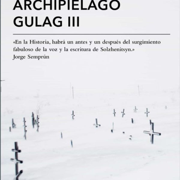 ARCHIPIELAGO GULAG III
