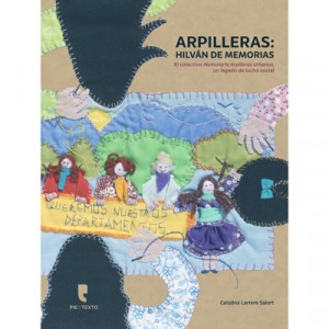 ARPILLERAS. HILVAN DE MEMORIAS