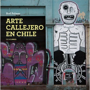 Arte Callejero En Chile Tercera Edicion