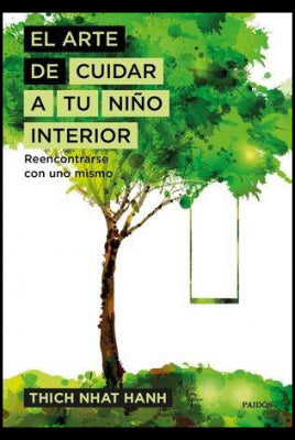 ARTE DE CUIDAR A TU NIÑO INTERIOR
