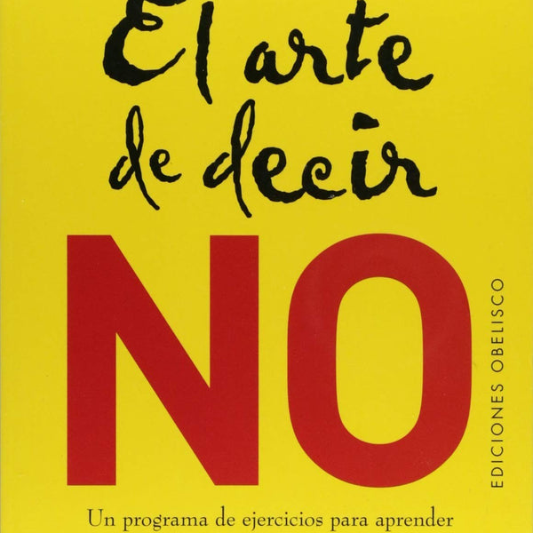 EL ARTE DE DECIR NO