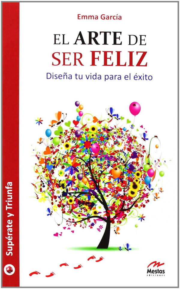 Arte De Ser Feliz, El
