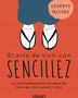 ARTE DE VIVIR CON SENCILLEZ