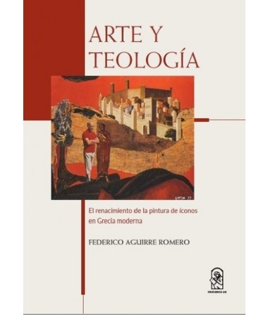 ARTE Y TEOLOGÍA. El renacimiento de la pintura de íconos en Grecia moderna